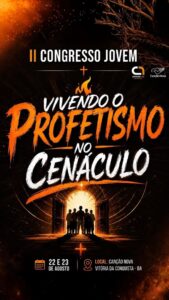 Flyer oficial do evento Congresso Jovem: Vivendo o Profetismo no Cenáculo em Vitória da Conquista – BA/