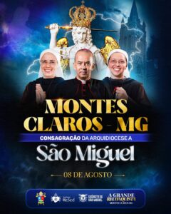 Flyer oficial da Consagração da Arquidiocese a São Miguel — A Grande Reconquista em Montes Claros/MG, 08 de agosto de 2026