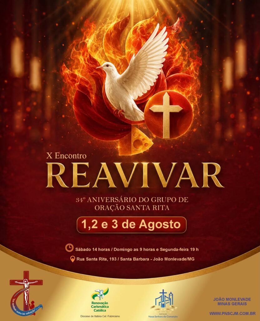 Flyer do 10º REAVIVAR & 34º ANIVERSÁRIO DO GRUPO DE ORAÇÃO SANTA RITA em João Monlevade/MG