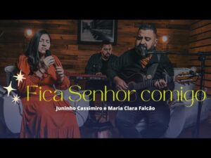 Clipe FICA SENHOR COMIGO- Juninho Cassimiro e Maria Clara Falcão — Juninho Cassimiro
